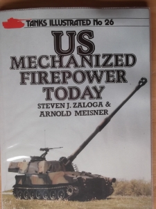 TANKS ILLUSTRATED  26. US MECHANISED FIREPOWER TODAY